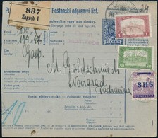 SHS Felülnyomású és Magyar Bélyegekkel Bérmentesített Csomagszállító 'ZAGREB' - 'NOVIGRAD' Signed: Bodor - Sonstige & Ohne Zuordnung