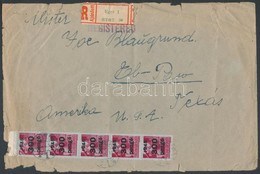 1945 (5.díjszabás) Ajánlott Levél El-Paso/USA-ba Kisegítő (III) 5x300P/30F Bérmentesítéssel / Registered Cover To El-Pas - Other & Unclassified
