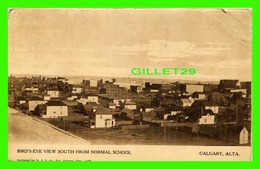 CALGARY, ALBERTA - BIRD'S, EYE VIEW SOUTH FROM NORMAL SCHOOL - PUB. BY D.J.Y. CO LTD - - Calgary