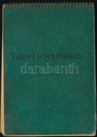 1948 Tábori Jelentőtömb, Kitöltetlen, Jó állapotban - Sonstige & Ohne Zuordnung