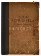 Diercke Schulatlas Für Höhere Lehranstalten. Bearbeitet Und Herausgegeben: - - Und E. Gaebler. Braunschweig, 1909, Georg - Andere & Zonder Classificatie