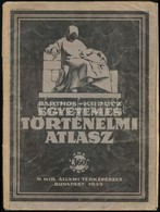 1935 Barthos-Kurucz: Egyetemes Történelmi Atlasz. Bp., M. Kir. Állami Térképészet, Javított Kötéssel, 40p - Altri & Non Classificati