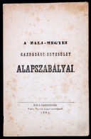 1861 A Zala Megyei Gazdasági Egyesület Alapszabályai. Zala-Egerszegh, 1861. Tahy Gyula. 18p. - Unclassified