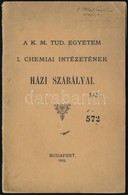 1902 Bp., A K. M. Tud. Egyetem I. Chemiai Intézetének Házi Szabályai, 14p - Ohne Zuordnung