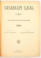 1903 Vasárnapi újság, 50. évf., Teljes évfolyam, Kissé Kopott Félvászon Kötésben - Unclassified