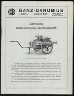 Cca 1910 Ganz Danubius Budapest Járműves Benzinmotoros Tüzifecskendő Képes Reklámanyag 4 + 2 P. - Ohne Zuordnung