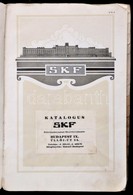 1918 SKF (Svéd Gyolyóscsapágy Rt.) Katalógusa. Papírkötésben, Sérült Borítóval, Ceruzás Jegyzetekkel. - Ohne Zuordnung