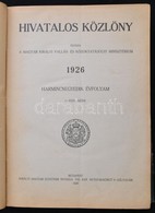 1926 HIvatalos Közlöny Teljes évfolyama Bekötve. Félvászon Kötésben. - Ohne Zuordnung