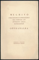 1934 Meghívó A Magyar Királyi Operaházban Tartandó Operabálra - Non Classificati