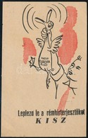 Cca 1950 'Leplezd Le Az összeesküvőket KISZ' Propaganda Cédula, Szép állapotban - Zonder Classificatie