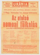 1909 Az Utolsó Nemesi Fölkelés, A Magyar Történelmi Társulat ünnepi Felolvasása, Uránia Magyar Tudományos Színház, Hirde - Otros & Sin Clasificación