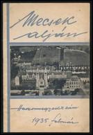 1935 Mecsek Alján. A Pécsi Pius-Gimnázium Lapja. 1935. Feb. 1. 21. Szám. (Megjelent évente Egyszer.) Pécs, Kultura-ny. - Non Classés