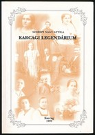 Szerepi Nagy Attila: Karcagi Legendárium. Karcag, 1999, Karcag Város Önkormányzata. Kiadói Papírkötés. - Non Classificati