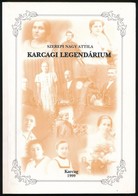 Szerepi Nagy Attila: Karcagi Legendárium. Karcag, 1999, Karcag Város Önkormányzata. Kiadói Papírkötés. - Unclassified
