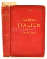 Baedeker, Karl: Italien Von Den Alpen Bis Neapel. Kurzes Reisehandbuch. Leipzig, 1908, Verlag Von Karl Baedeker. Hatodik - Non Classificati