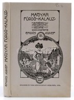 Magyar Fürdőkalauz. Szerk.: Erdős József. Bp., 1984, Állami Könyvterjesztő Vállalat. Az 1911. évi Kiadás (Tata, Englände - Sin Clasificación