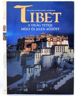 Maria Antonia Sironi Diemberger: Tibet: A Világ Teteje Múlt és Jelen Között. Fordította: Balogh Dániel. Bp.,1999, GABO.  - Zonder Classificatie