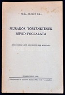 1942 Fára József Dr.: Muraköz Történetének Rövid Foglalata. Különlenyomat A Dunántúli Szemle 1942. évi 3-4. Számából. 26 - Zonder Classificatie