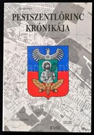 Téglás Tivadar Dr. (szerk.): Pestszentlőrinc Krónikája. Múltunkról A Mának. Budapest, 1996, Pestszentlőrinc- Pestszentim - Ohne Zuordnung