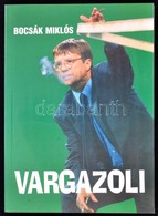 Bocsák Miklós:  Vargazoli. Paginarum Kiadó, 1997. Kiadói Papírkötés - Non Classés