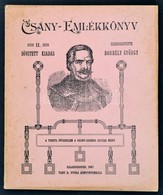 Csány-emlékkönyv. Szerk. Borbély György. II. Bővített Kiadás. Zalaegerszeg, 1907, Tahy R. Utóda Könyvnyomdája. 116 L. Ki - Ohne Zuordnung