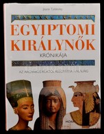 Joyce Tyldesley: Egyiptom Királynők Krónikája. Bp.,(2008). Kiadói Kartonált Papírkötés, Kiadói Papír Védőborítóban, Bont - Non Classificati