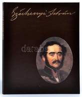 Széchényi István 1791-1860. Szerk.: Fenyő Ervin. Bp., 1991, Helikon. Kiadói Aranyozott Műbőr-kötés, Kiadói Műanyag Védőb - Non Classificati