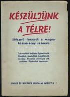 Z. Tábori Piroska: Készüljünk A Télre. Időszerű Tanácsok A Magyar Háziasszony Számára. Összeállította: - -. Bp.,1940,Sin - Non Classés