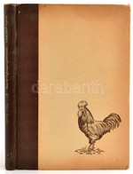 Tóth Pál: A Baromfitenyésztés Kézikönyve. 'A Baromfibetegségek' C. Részt Dr. Hódossy József írta. Bp.,1956, Mezőgazdaság - Non Classificati