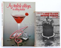 Mercz Árpád. A Must és A Bor Egyszerű Kezelése
Mezőgazd. Kiadó, 1977 + Italok Világa, A Világ Italai .Bp., 1987. Corvina - Non Classificati