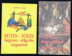 Tolnai Kálmán: Halat, S Vadat. Szakácskönyv Horgászoknak, Vadászoknak. Bp., 1983. Népszava. Kiadói Papírkötés.+ Dobozy L - Ohne Zuordnung