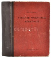 Jávorka Sándor-Soó Rezső: A Magyar Növényvilág Kézikönyve. I. Kötet. Magyarország Vadontermő és Termesztett Növényeinek  - Non Classificati