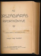 Az Országjárás Riportkönyve. Színes írások A Honismeret Köréből. Bp., 1943, Az Országjárás Szerkesztősége. Vászonkötésbe - Non Classés