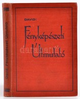 David, Ludwig: Fényképészeti útmutató 112 ábrával és 32 Képmelléklettel. Kassa, 1931, Athenaeum. Vászonkötésben,  Jó áll - Ohne Zuordnung