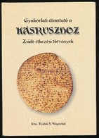 Rabbi S. Wagschal: Gyakorlati útmutató A Káruszhoz. Zsidó étkezési Törvények. London,2000,Yeshiva Yad Halevi. Kiadói Kar - Ohne Zuordnung