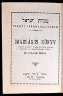 Imádságos Könyv A Tanuló Ifjúság és A Nagy Közönség Számára. Fordította és Magyarázatokkal Ellátta: Dr. Pollák Miksa. Iz - Non Classificati