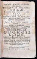 Thomae Mariae Soldati: Instructio De Indulgentia Jubilaei. Romae Anno 1775. Italico Fermone Edita...Georgiii Klimo. Quin - Non Classificati