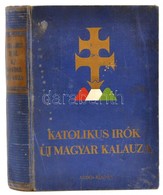 Katolikus írók új Magyar Kalauza. Szerk.: Dr. Almásy József. Bp.,(1940), Ardói Irodalmi és Könyvkiadó Vállalat. Kiadói A - Ohne Zuordnung