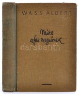 Wass Albert: Mire A Fák Megnőnek. Bp., 1942, Révai.  Kiadói Félvászon Kötés, Kissé Kopott Borítóval, Kissé Sérült Gerinc - Non Classificati