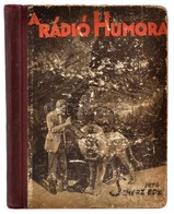 Scherz Ede: A Rádió Humora. Bp., 1931, Szerzői.  Kopott Félvászonkötésben - Unclassified