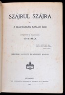 Tóth Béla (gyűjtötte és Magyarázta) : Szájrul Szájra. A Magyarság Szálló Igéi. Budapest, 1901, Athenaeum. Kiadói Egészvá - Non Classés