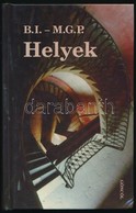 Bächer Iván-Molnár Gál Péter: Helyek. Bp., 1998, Göncöl. Kiadói Kartonált Papírkötés. A Szerzők által Dedikált. - Ohne Zuordnung