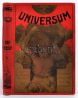 Universum. Évkönyv A Család és Ifjúság Számára. Szerk.: Hankó Vilmos. Bp., é. N., Lampel R. Könyvkereskedése. Díszes, Ki - Non Classés