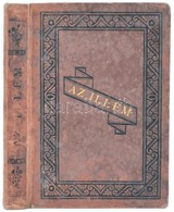 Whol Janka, Egy Nagyvilági Hölgy): Az Illem. Utmutató A Művelt Társaséletben.
Bp. 1881. Athenaeum. 259 L. Whol Janka (18 - Non Classificati