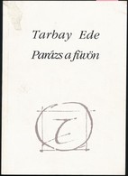 Tarbay Ede: 1991.; Parázs A Füvön. Bp., 1992, Széphalom Könyvműhely.. Kiadói Papírkötés, Az Egyik Borítón Kis Sérüléssel - Zonder Classificatie