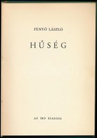 Fenyő László: Hűség. Bp., (1939),Szerzői Kiadás,(Officina-ny.),59+3 P. Átkötött Egészvászon-kötés, A 9. Oldalon Szerzői  - Sin Clasificación