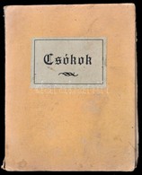 Andersen György: Csókok. Andersen György Harmadik Könyve. Bp.,[1925], Kultúra, 92+4 P. Papírkötésben, Szakadt Borítóval, - Non Classés