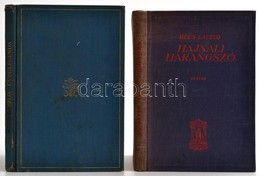 Mécs László 2 Műve: 
Hajnali Harangszó. Bp.,[1931], Athenaeum, 187 P. Kiadói Kopott Egészvászon-kötésben.
Üveglegenda. B - Non Classés