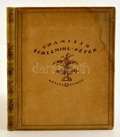 Adalbert Von Chamisso: Schlemihl Péter Csodálatos Története. Fordította Bálint Lajos. Zádor István Nyolc Eredeti Kőnyoma - Zonder Classificatie