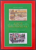 Göncz József - Bognár Béla: Szép Délvidékünk - Történelmi Képeslapokon. A Sorozat Harmadik Albuma. Szép Sopronunk Kiadó  - Non Classificati